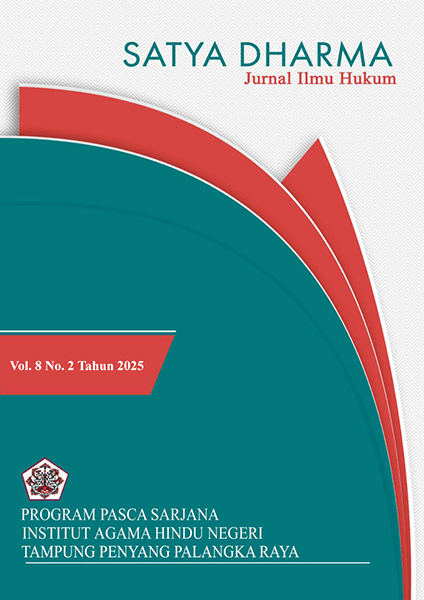Satya Dharma Jurnal Ilmu Hukum Volume 8 Nomor 2 Tahun 2025